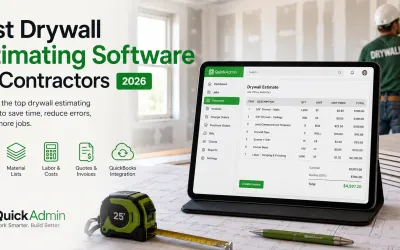 drywall estimating software for contractors 2026 with QuickAdmin estimate dashboard, drywall worker finishing a wall, material lists, labor costs, quotes, invoices, and QuickBooks integration
